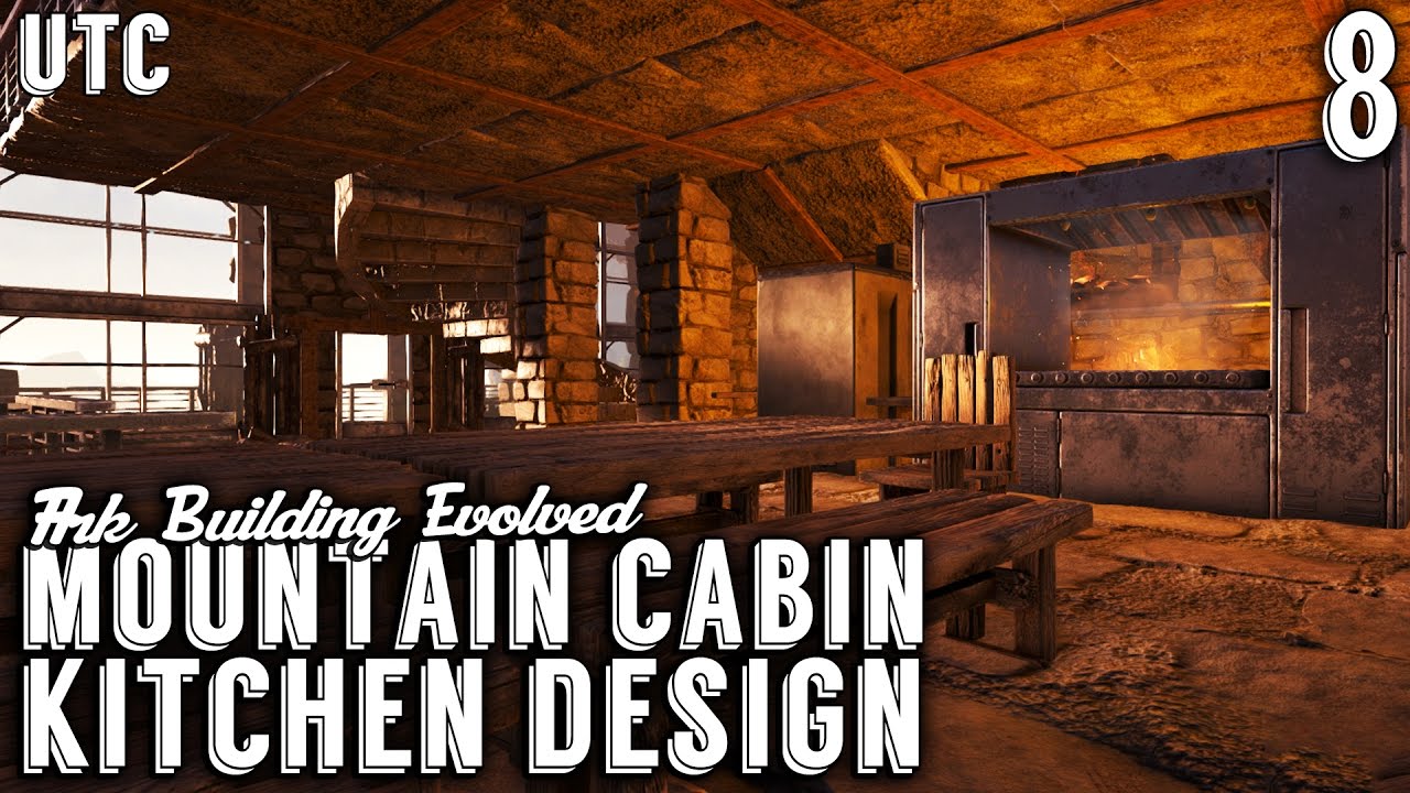 Ark Building Evolved :: Episode 8 :: The Mountain Cabin Kitchen :: Ark Creative Building :: UTC