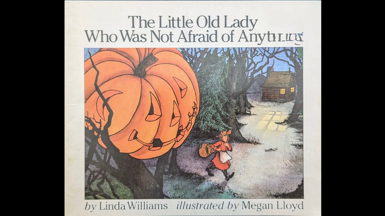 The Little Old Lady Who Was Not Afraid of Anything Read Aloud