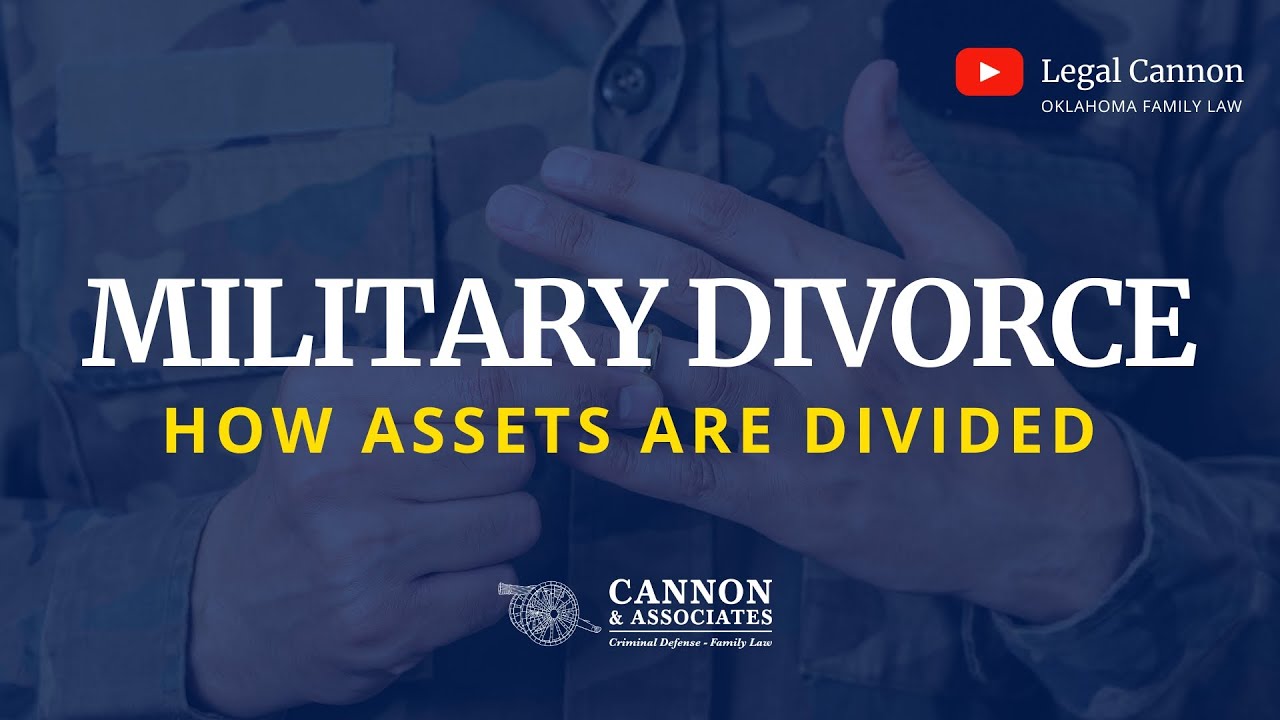 How Assets Are Divided in a Military Divorce | Oklahoma Family Law Attorney