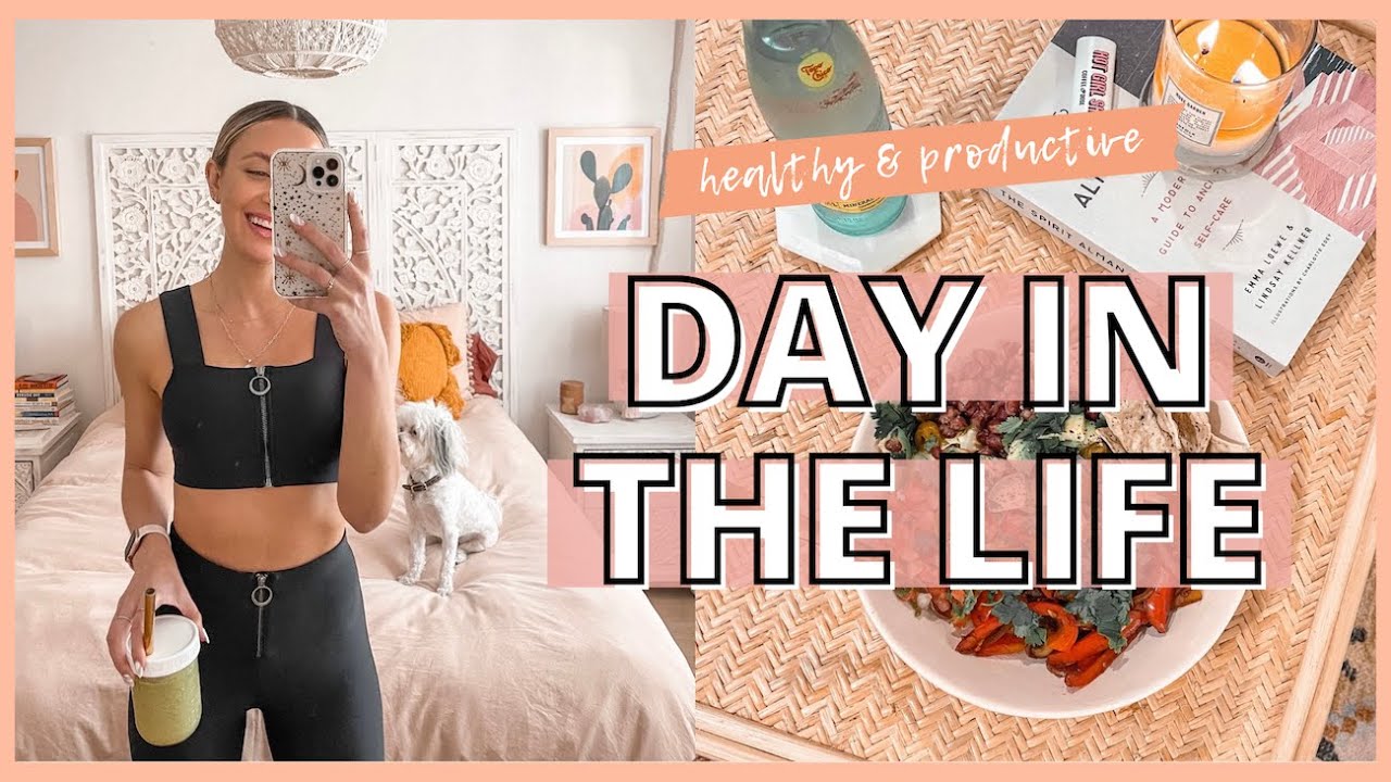 Healthy & Productive DAY IN THE LIFE ✨current skincare favorites & vegan burrito bowl recipe!