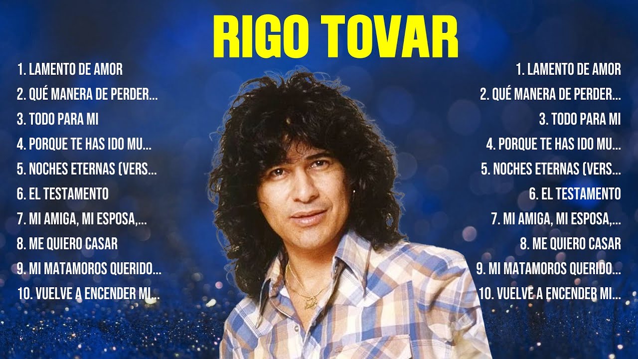 Rigo Tovar ~ Mix Grandes Sucessos Rom&aacute;nticas Antigas de Rigo Tovar