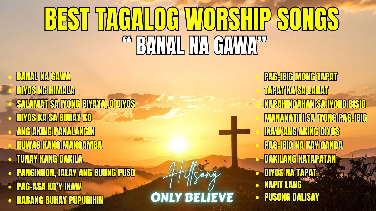 Best Tagalog Worship Songs| 