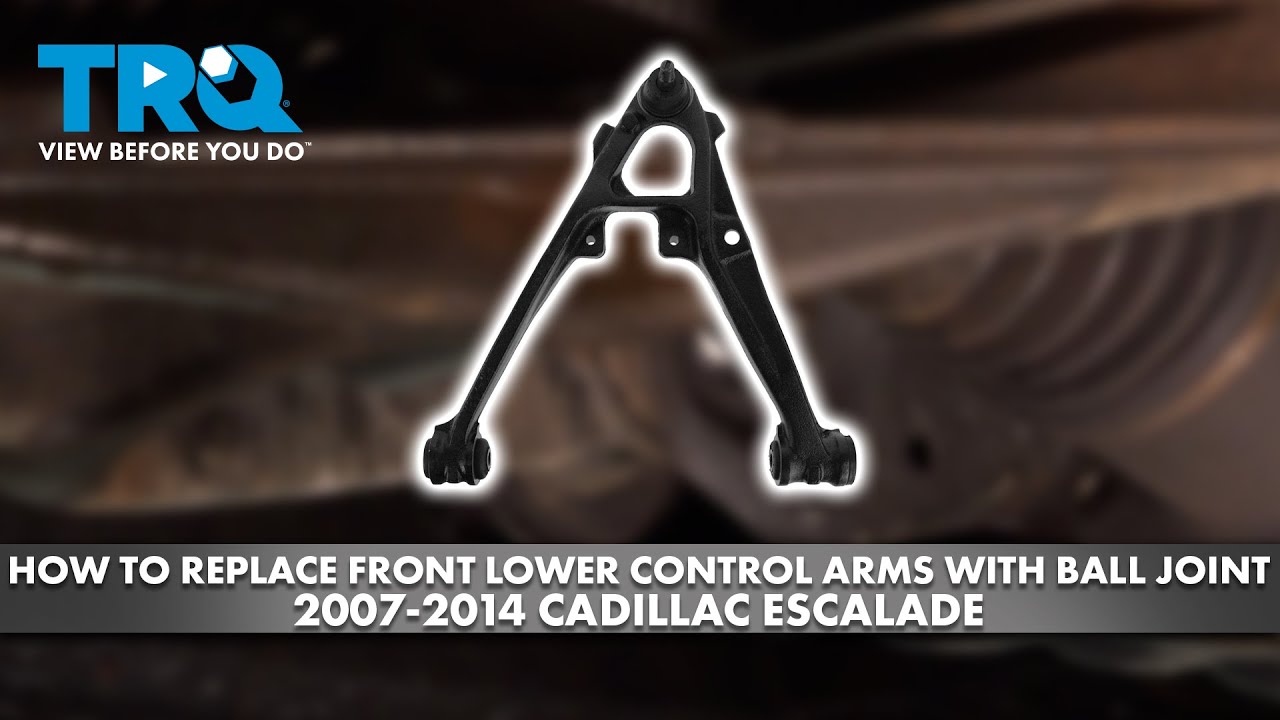 How to Replace Front Lower Control Arms with Ball Joint 2007-2014 Cadillac Escalade