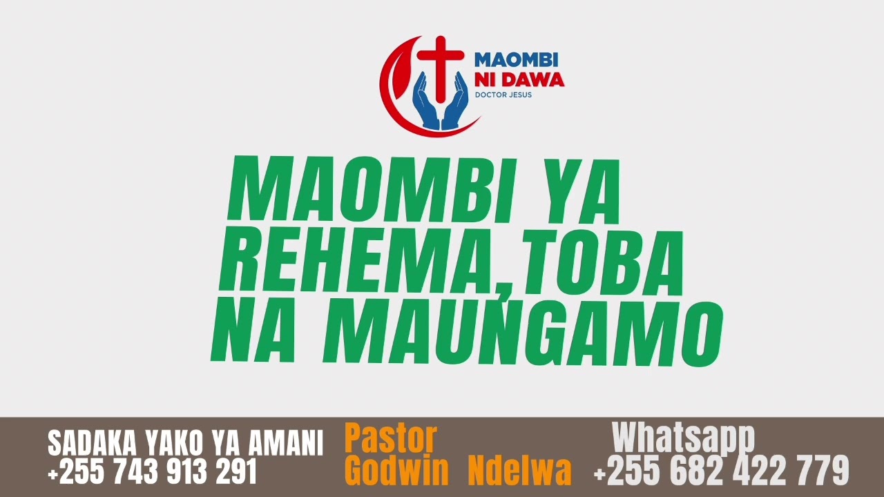 MAOMBI YA TOBA,REHEMA' NA MAUNGAMO 