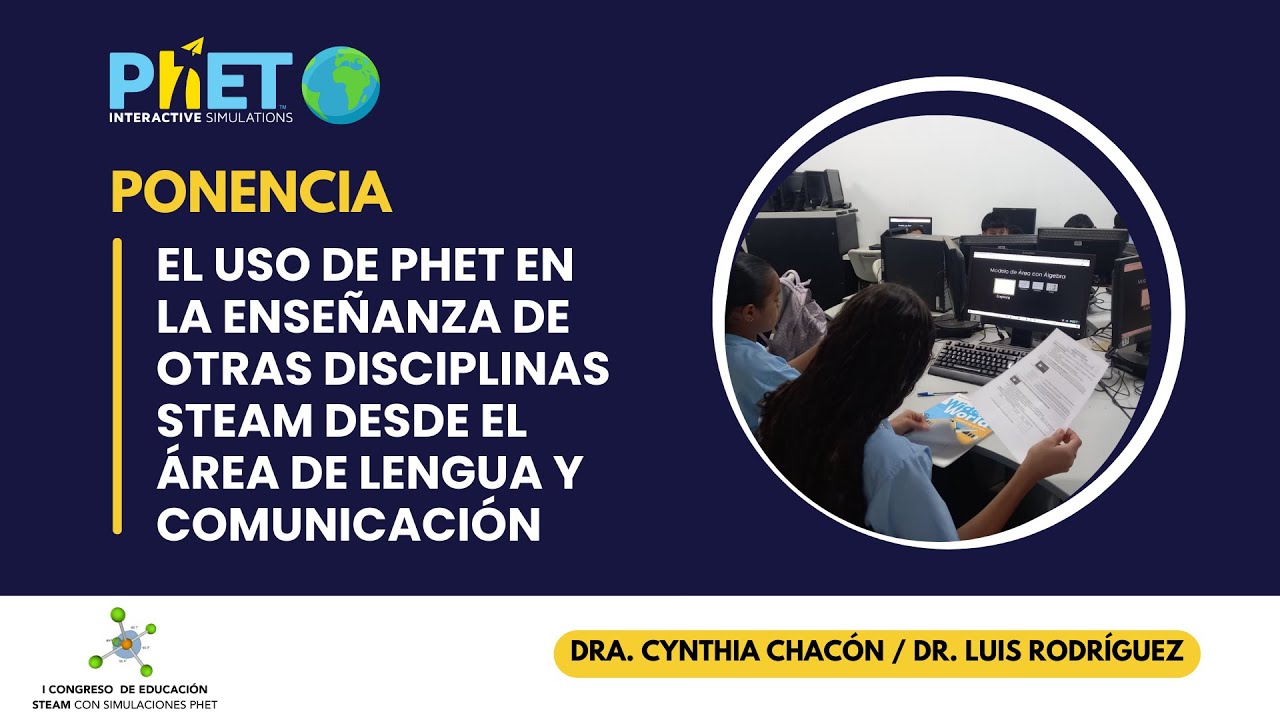 El uso de PhET en la enseñanza de otras disciplinas STEAM desde el área de Lengua y Comunicación