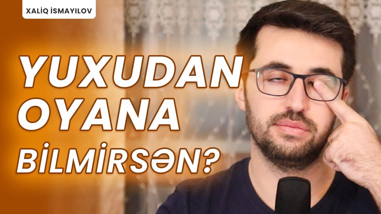 Səhər Tezdən Oyanmaq və Keyfiyyətli Yuxu üçün Bunlara Diqqət Edin!
