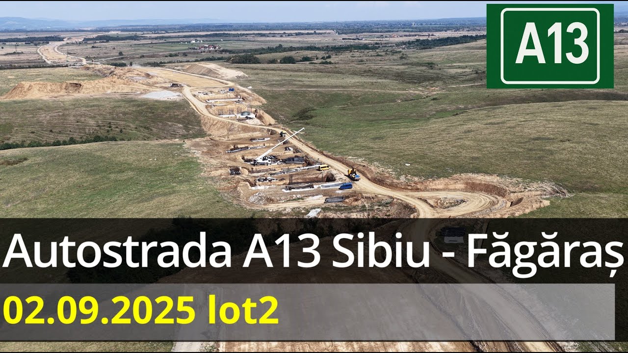 Autostrada A13 Sibiu - Făgăraș | 02.09.2025 |  Lot 2 complet