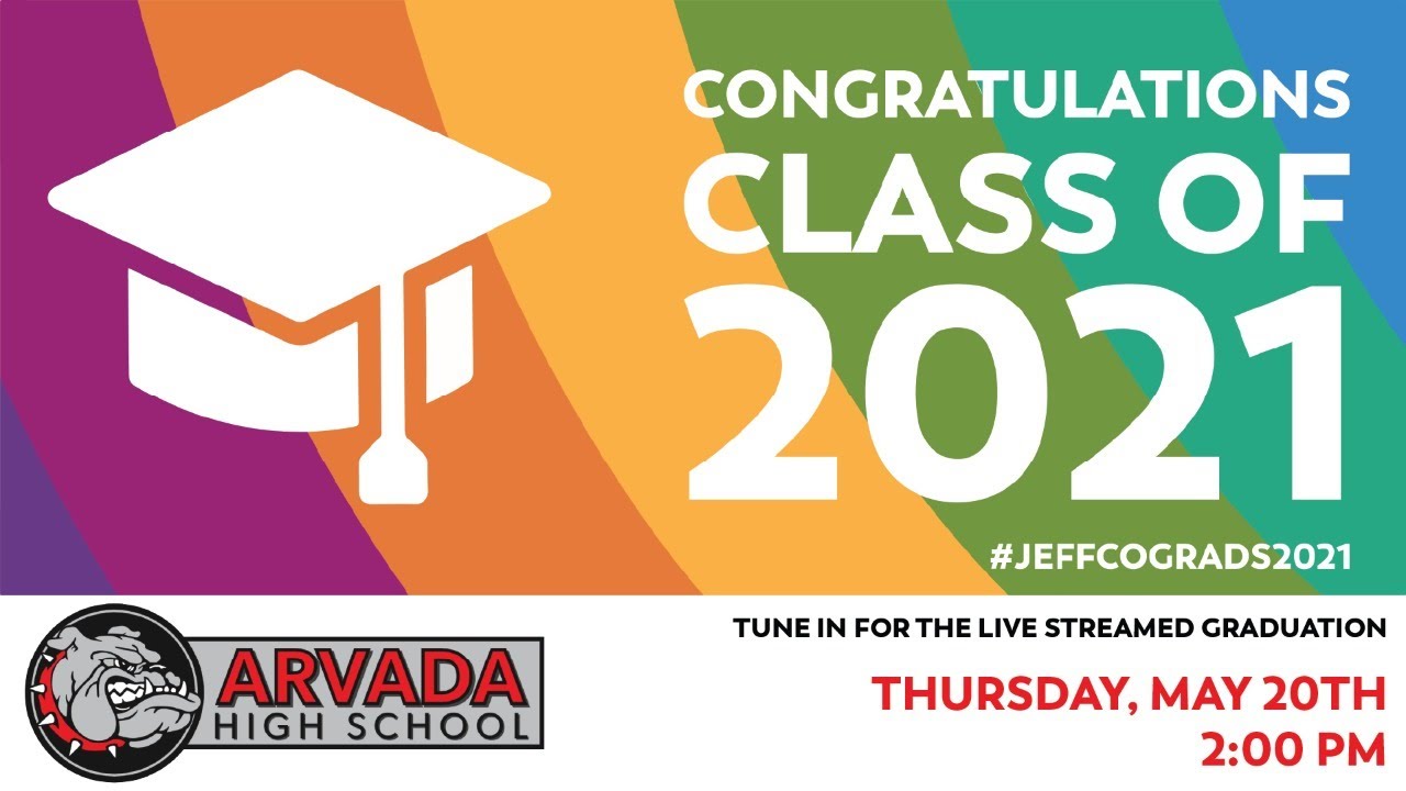 Arvada High School - Graduation 2021