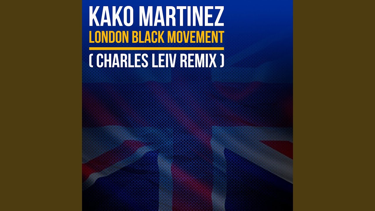 London Black Movement (Charles Leiv Remix)
