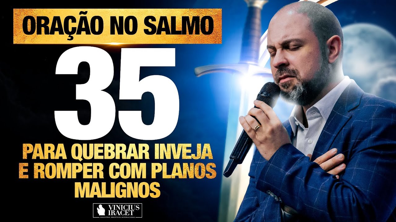 Salmo 35, Poderoso para desfazer amarras, maldições e inveja ǀ Oração de Proteção de Deus