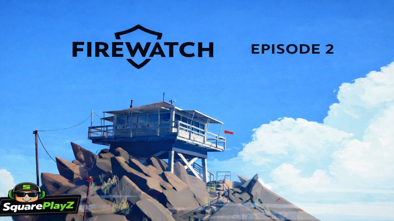 Hunting for CRIMINALS! (Firewatch ep2)