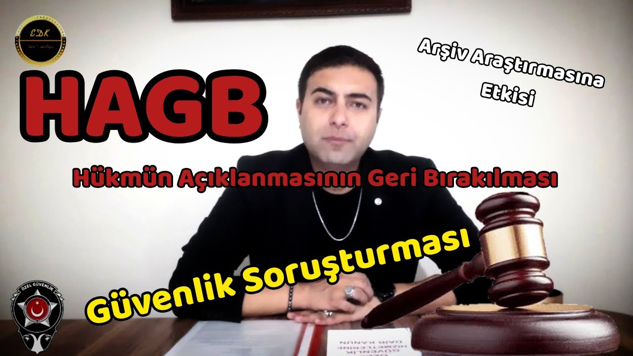 Güvenlik Soruşturması  HAGB Kararı  | Hükmün Açıklanmasının Geri Bırakılması