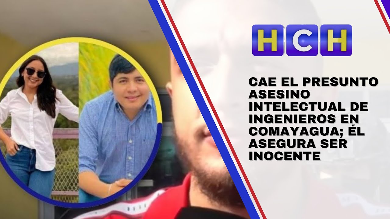 Cae el presunto asesino intelectual de ingenieros en Comayagua; él asegura ser inocente