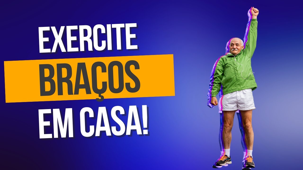 Idosos: Exercícios para fortalecer braços