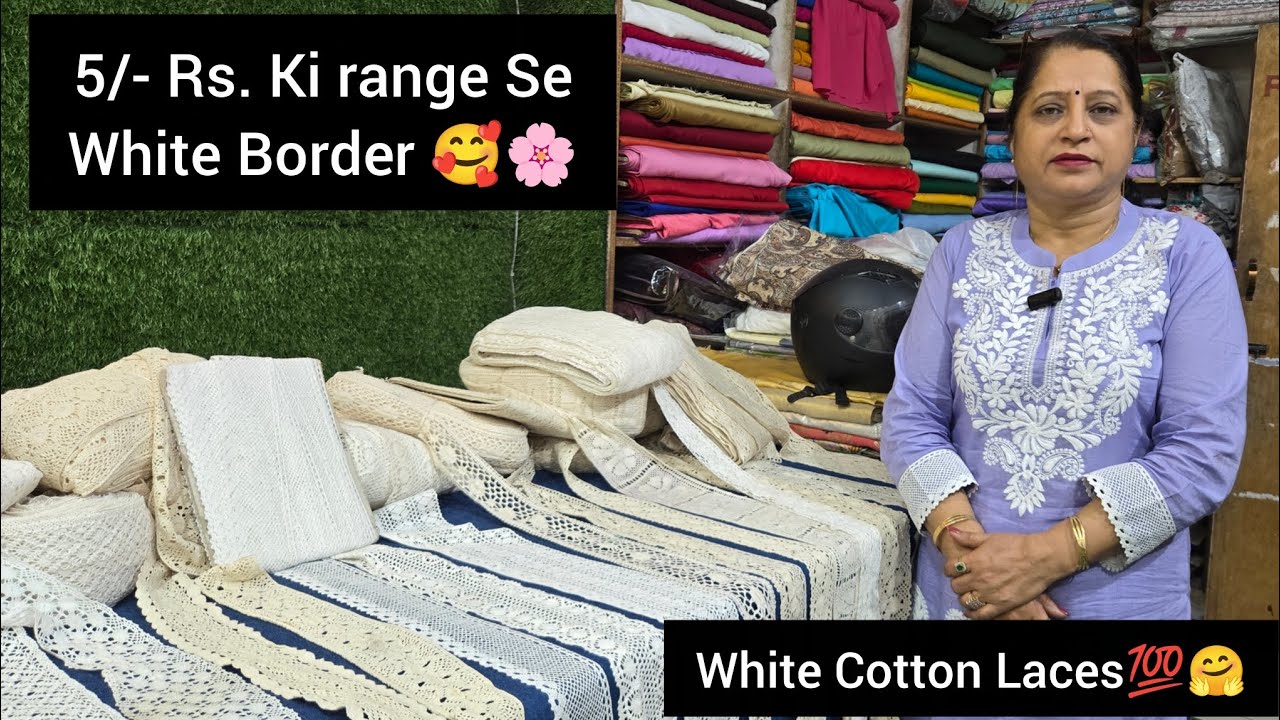5/- Rs ki range se Cotton White Border🥰🌸, Laces He Laces Best Price 💯🤗,9728405735📞