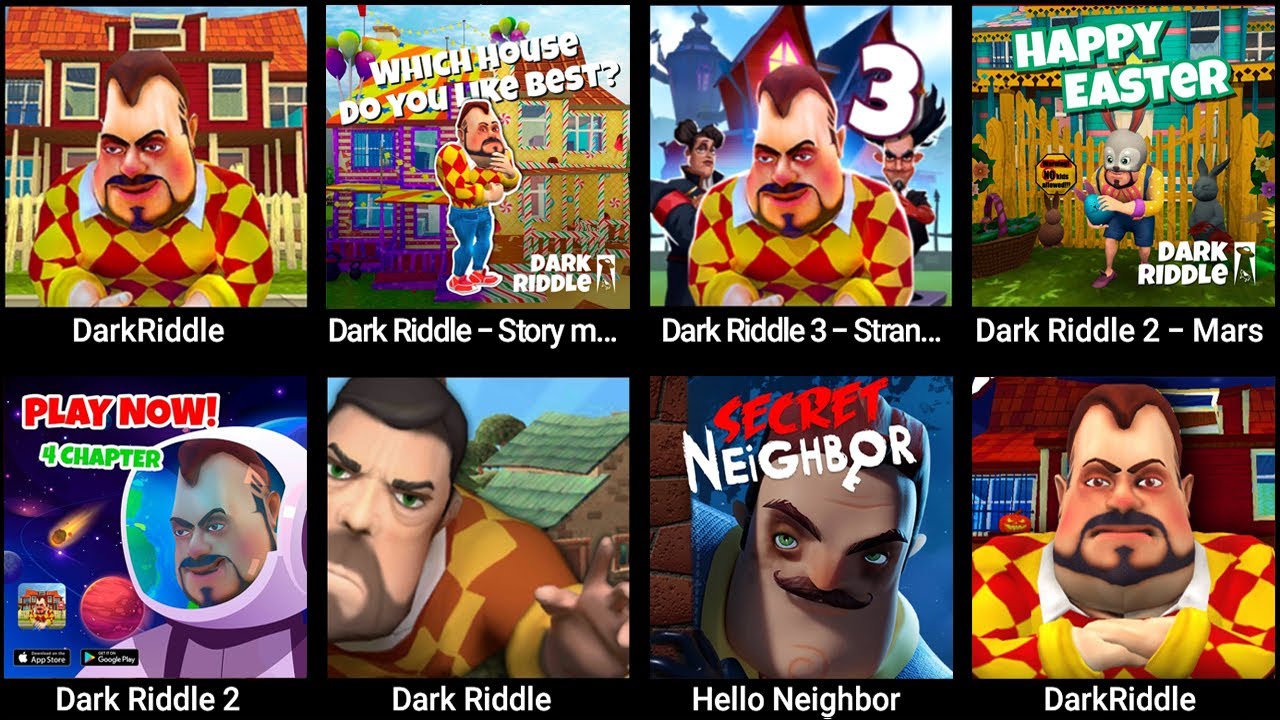 DarkRiddle,Dark Riddle - Story mode,Dark Riddle 3 - Strange Hill,Dark Riddle 2 - Mars,Dark Riddle...