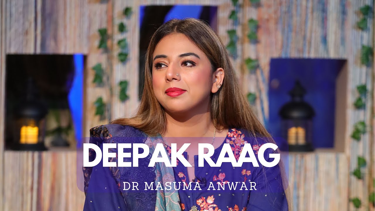 Deepak Raag | Raat Gaye | Masuma Anwar Official
