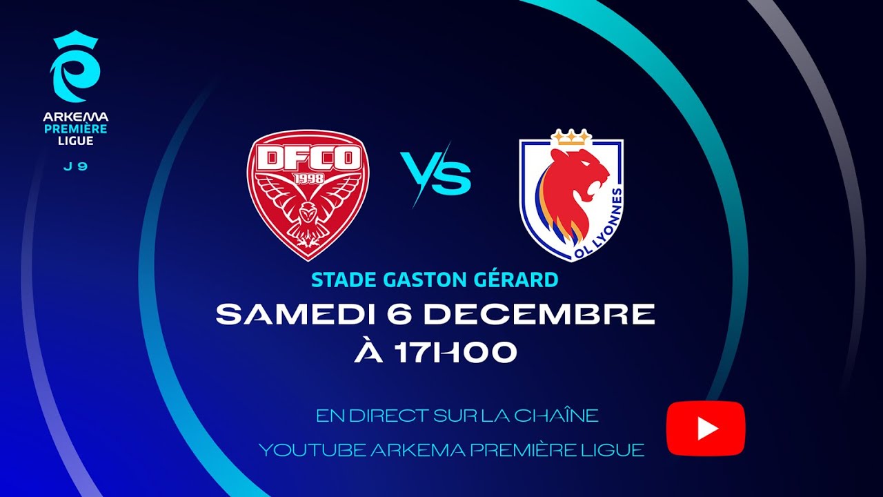J9 I Dijon FCO vs OL Lyonnes en replay I ARKEMA Première Ligue 2025-2026