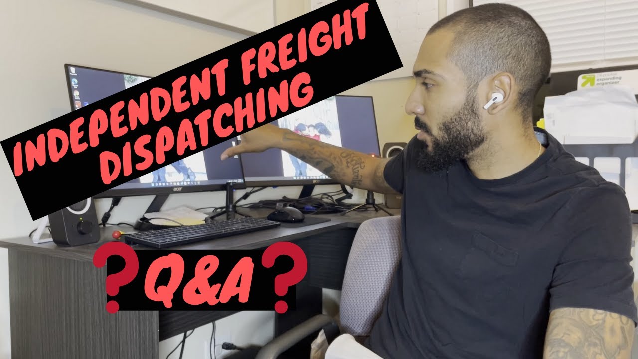Freight Dispatcher: Q&A. WHAT DO YOU WANT TO KNOW ABOUT INDEPENDENT FREIGHT DISPATCHING?