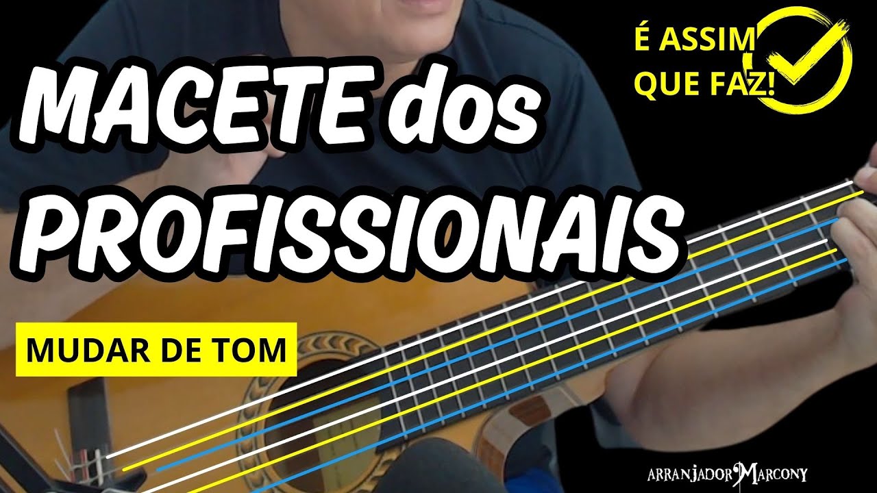🎸COMO MUDAR DE TOM no meio da M&uacute;sica | ARRANJO DE MESTRE  | Aula de Viol&atilde;o #arranjadormarcony