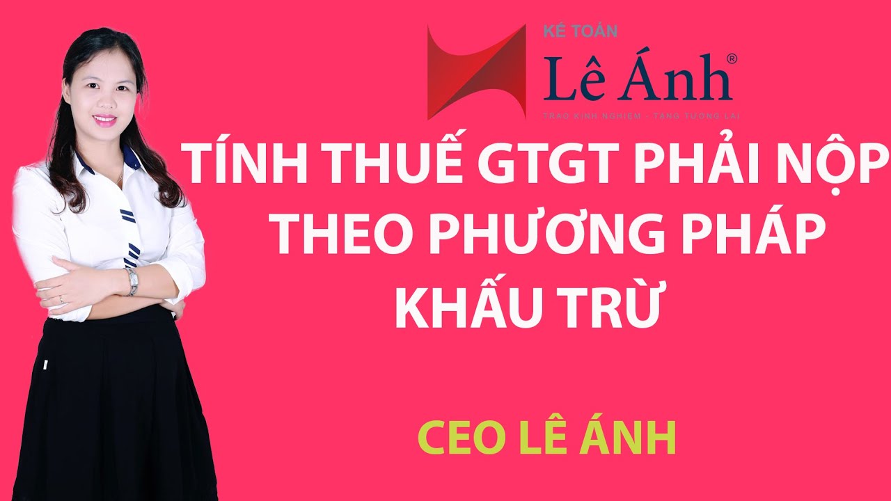PHƯƠNG PHÁP KHẤU TRỪ