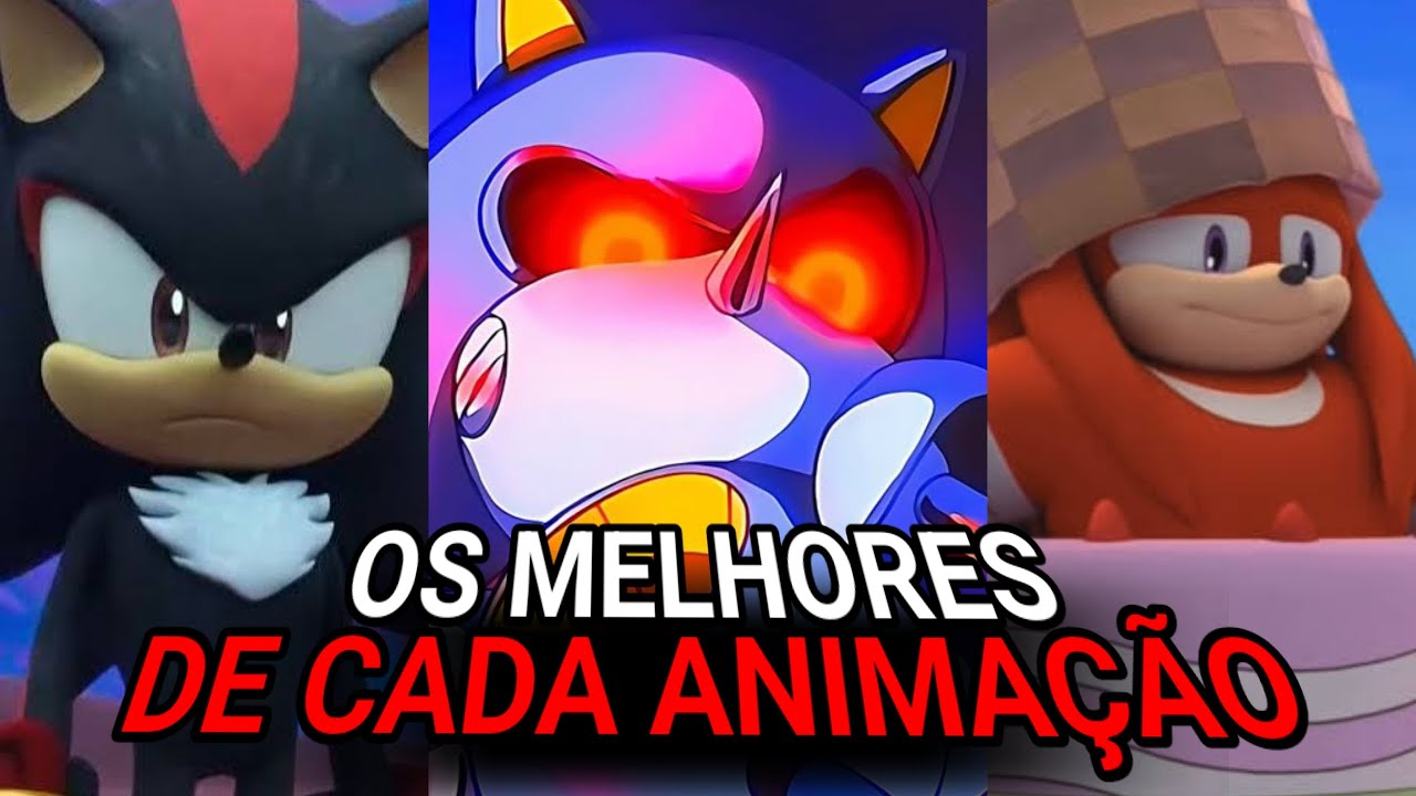OS MELHORES PERSONAGENS DE CADA ANIMAÇÃO DO SONIC!!