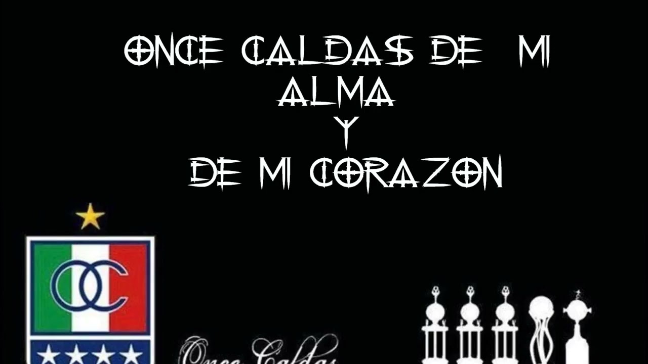 Once Caldas de mi  alma Canto HNZ11 letra