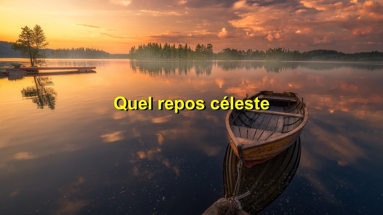 Quel repos céleste