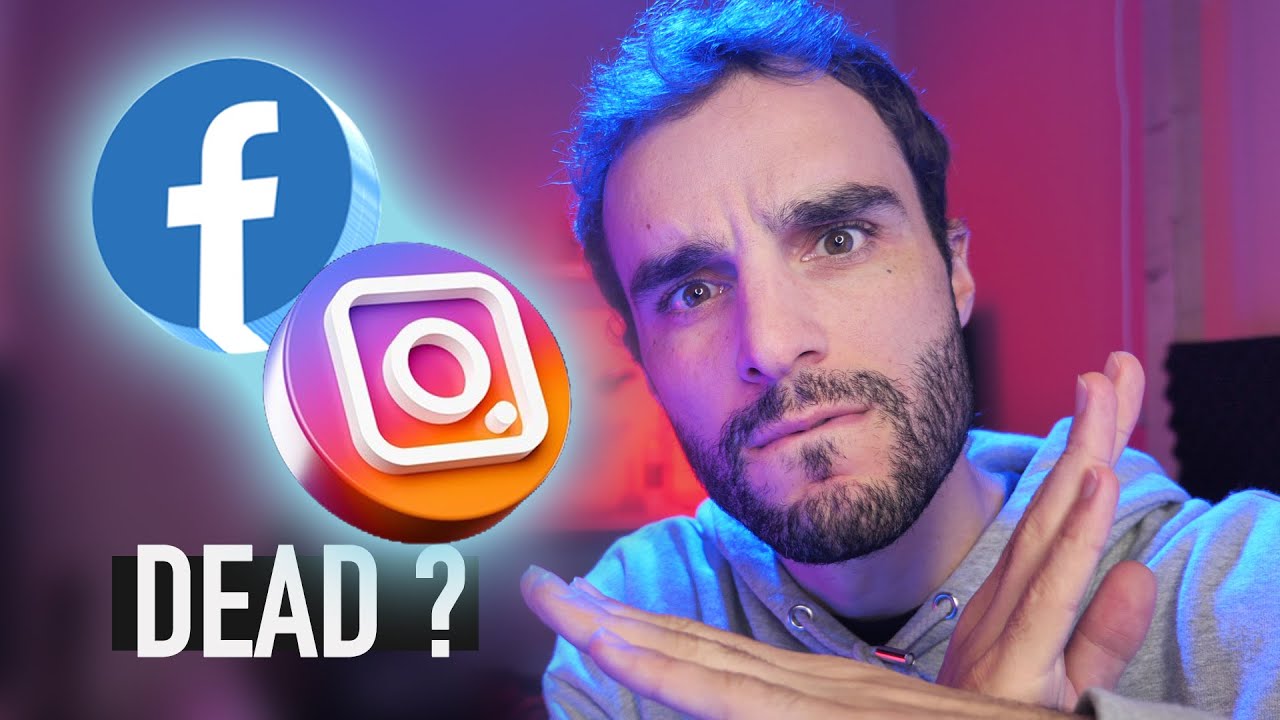 Facebook & Instagram presque mort, pourquoi ?