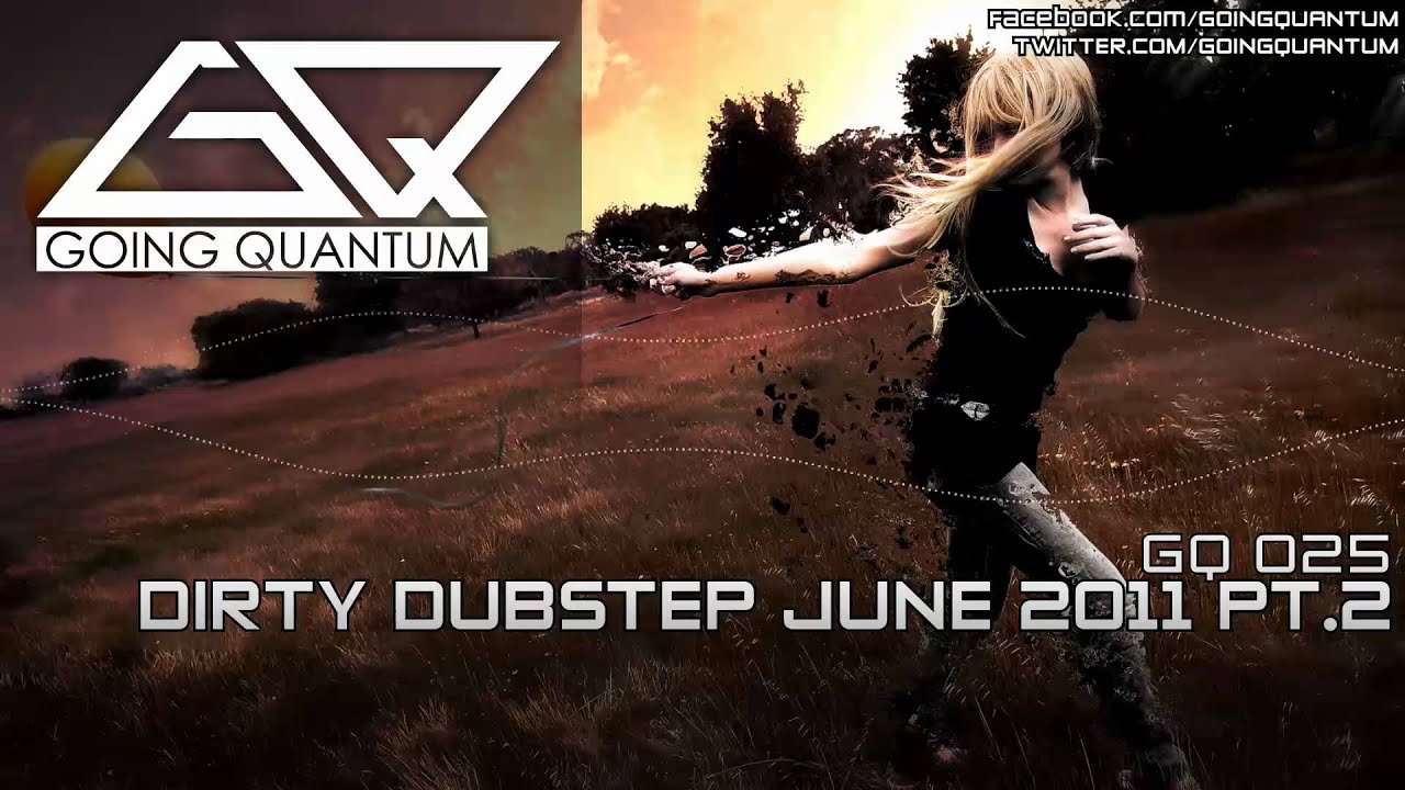 Dirty Dubstep Mix June 2011 Pt.2