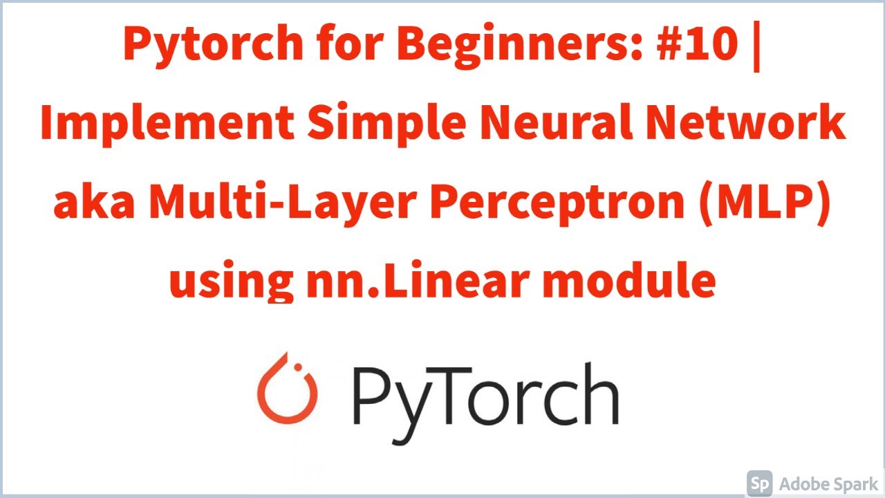 Pytorch for Beginners: #10 | Implement Simple Neural Network using nn.Linear module