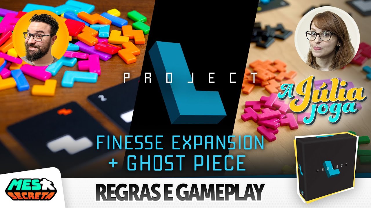 A J&uacute;lia Joga: Project L: Ghost Piece e Finesse Expansions | Regras e Gameplay