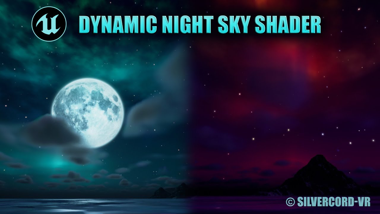 Dynamic Night Sky Shader in Unreal Engine 5.5 | Aurora, Stars, Moon & Clouds FX – SilverCord-VR
