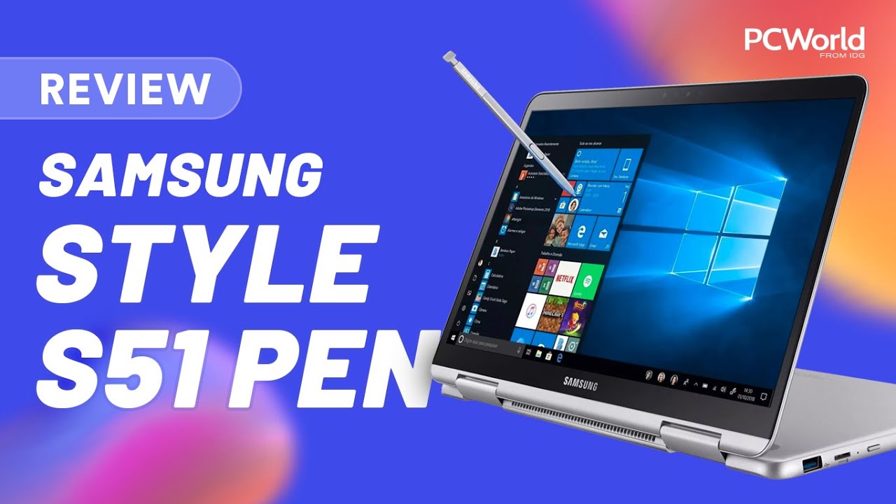 Samsung Style S51 Pen: Vale a pena um notebook 2 em 1 com caneta? [Review / Análise]