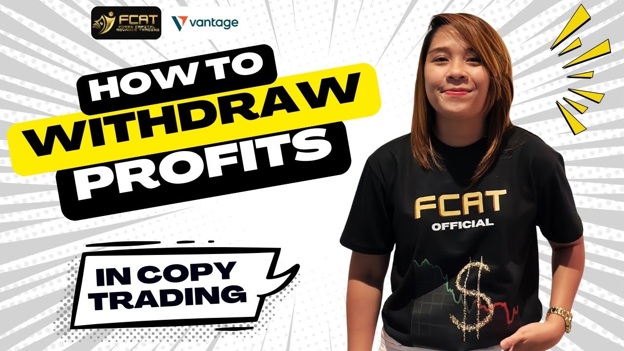 PAANO MAG-WITHDRAW NG PROFIT SA COPY TRADING SA VANTAGE
