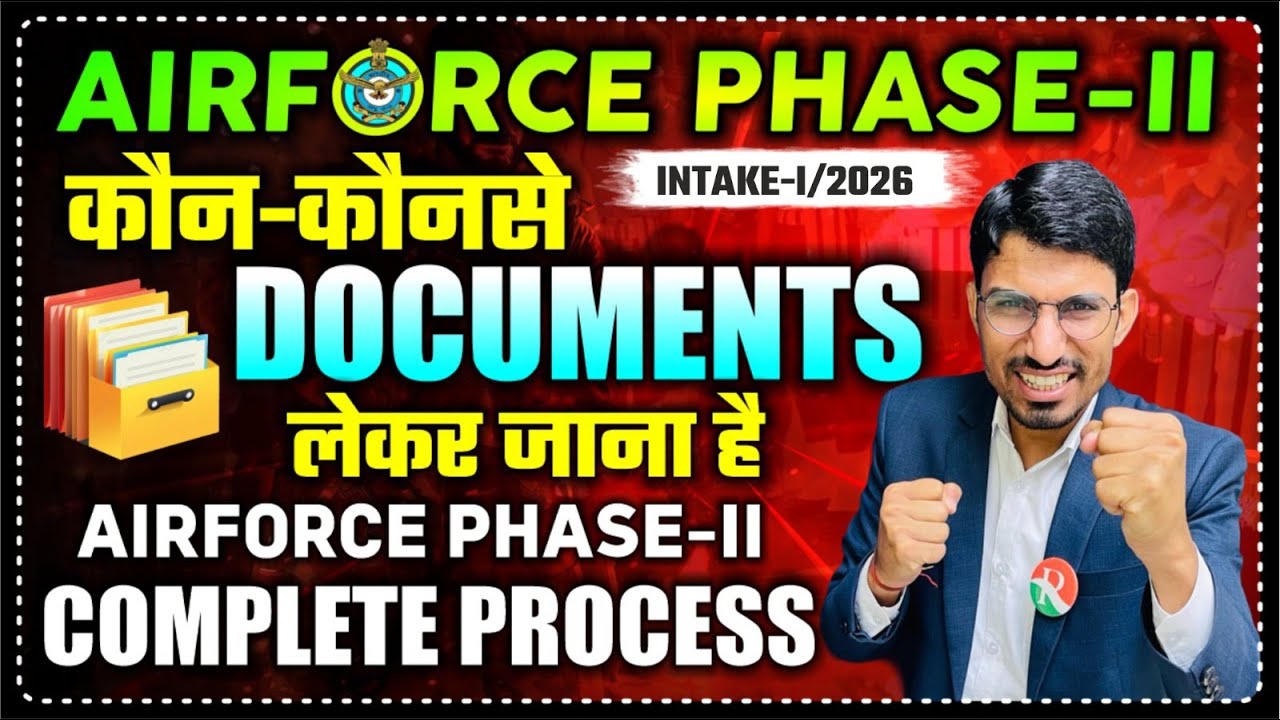 Airforce Phase 2 Important Documents // Airforce Phase 2 Documents / Documents for Airforce Phase 2