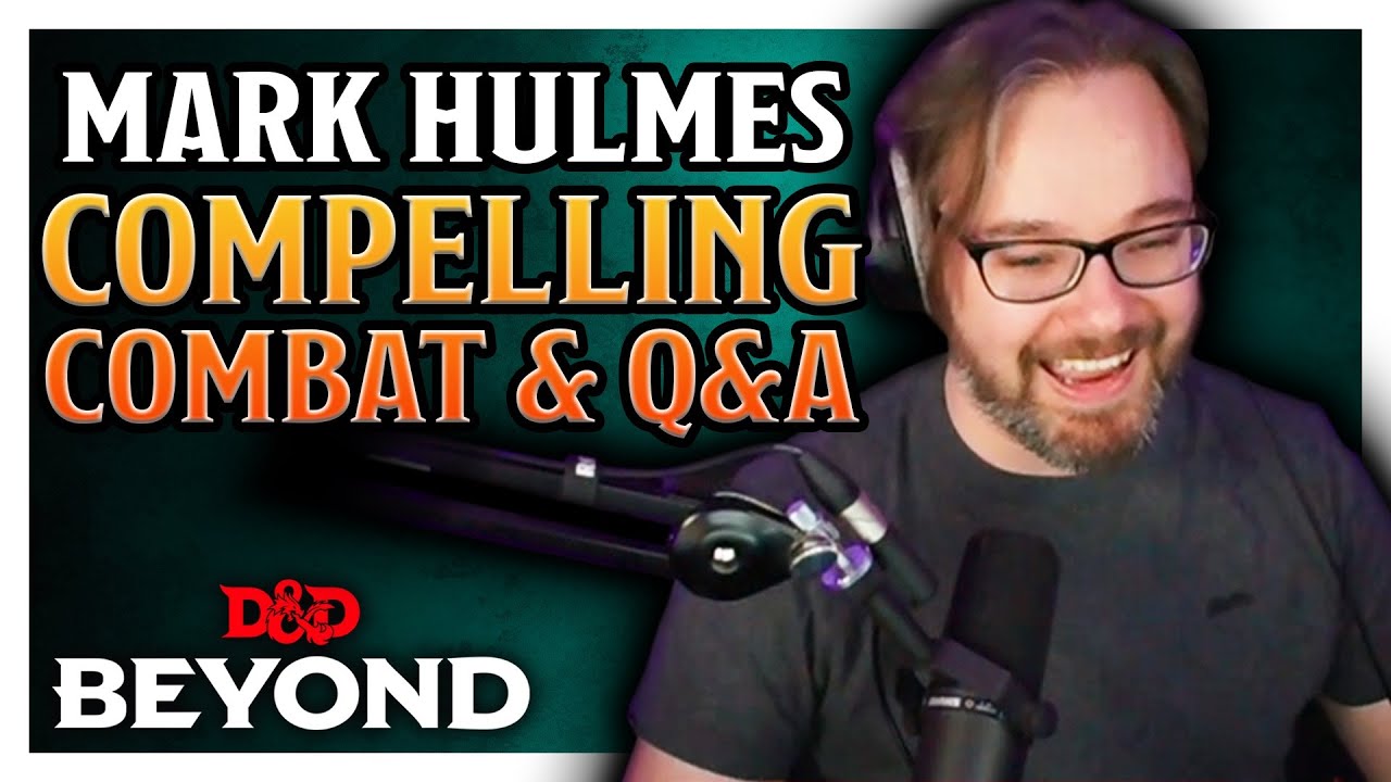 How to Improve D&D Combat with Mark Hulmes | D&D Beyond