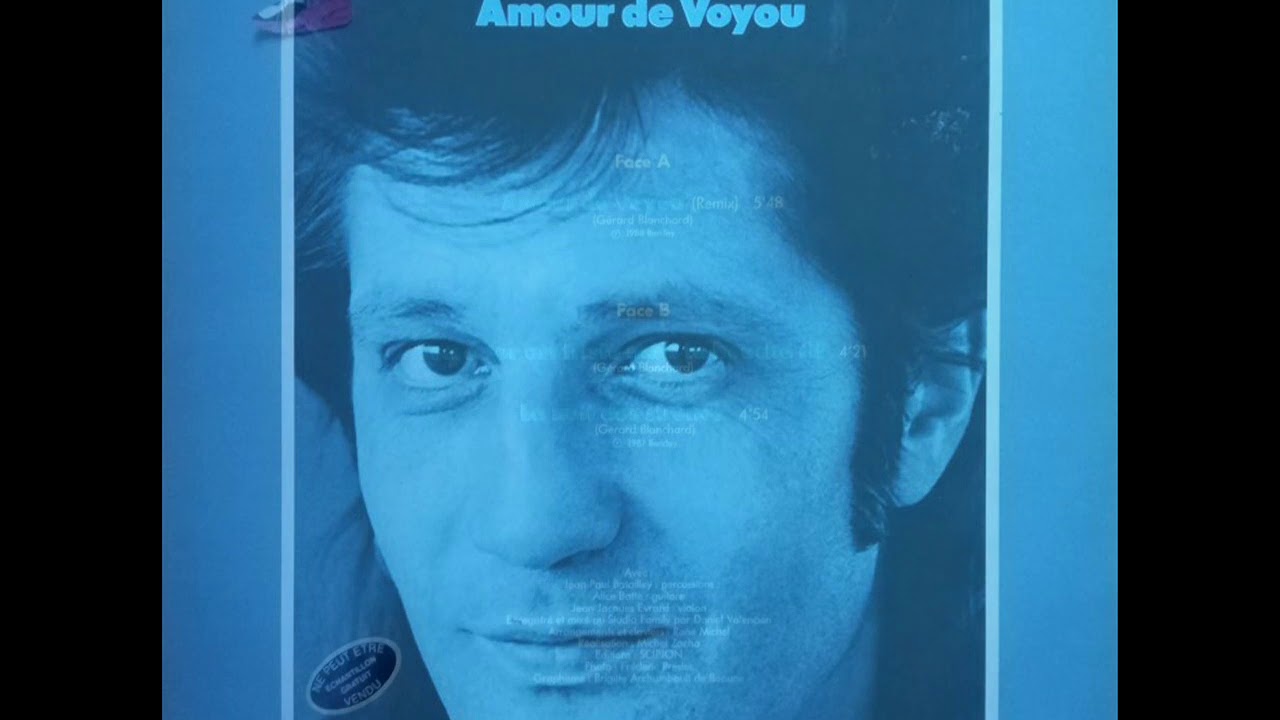 Gérard Blanchard - Amour de Voyou (Version Maxi 45 tours - 1988)