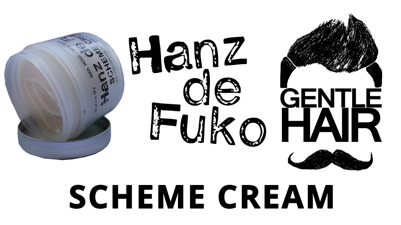GentleHair | Hanz de Fuko Scheme Cream apžvalga
