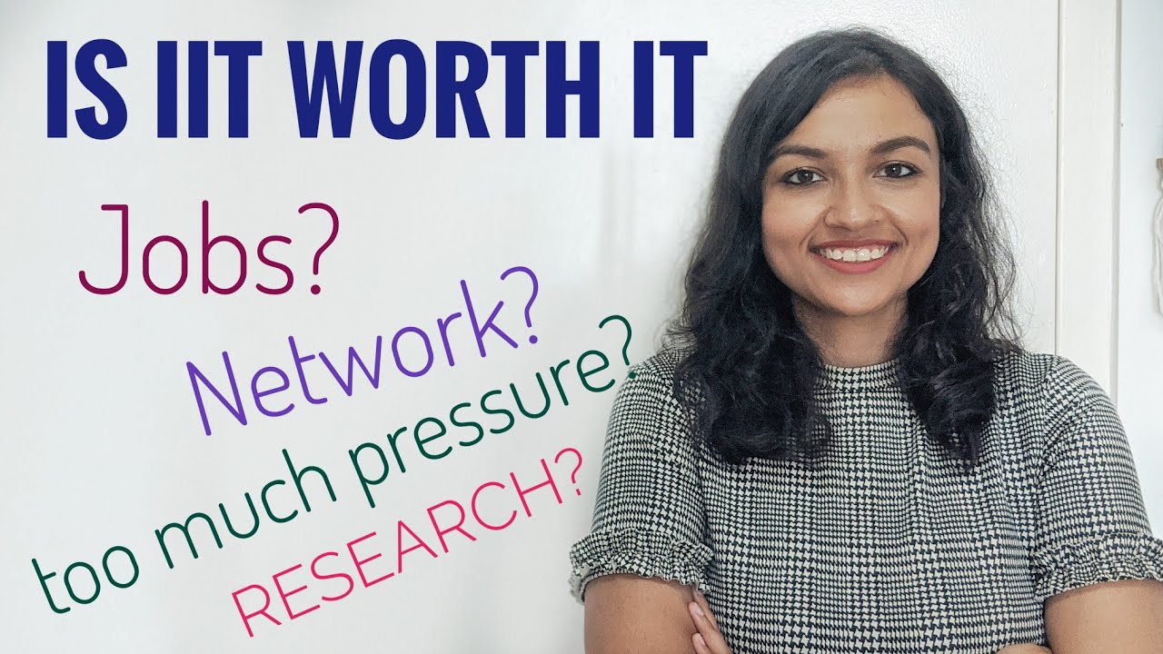 Is IIT Worth It - Perks of Being an IITian