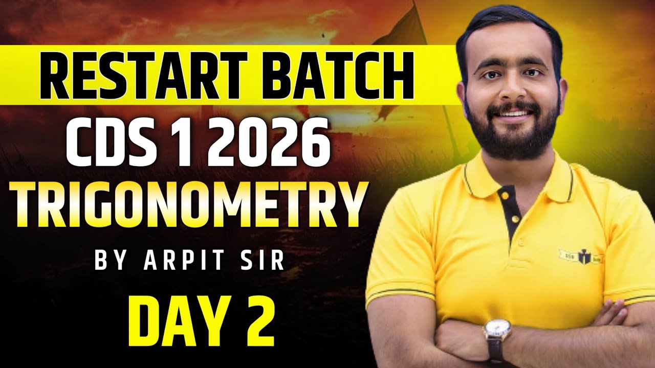 Trigonometry Day 2 | Restart Batch for CDS 1 2026 | Complete Basics to Advanced Class