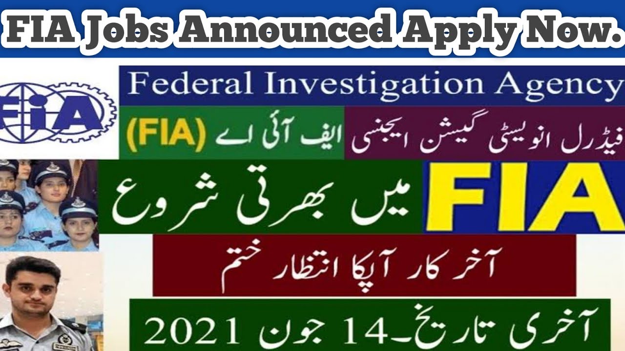 How to Apply for FIA Jobs 2021? | 1143 Vacancies Announced &ndash; Registration Open Apply Now.