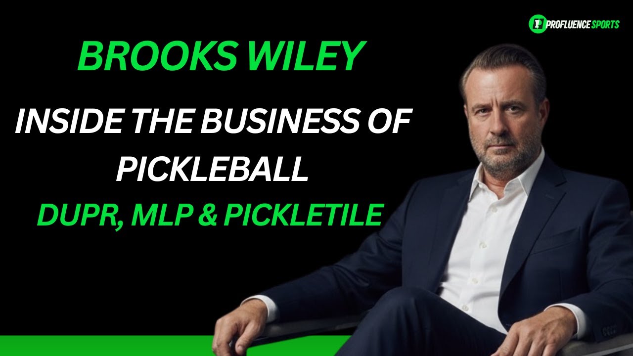 Brooks Wiley, DUPR - Inside the Business of Pickleball