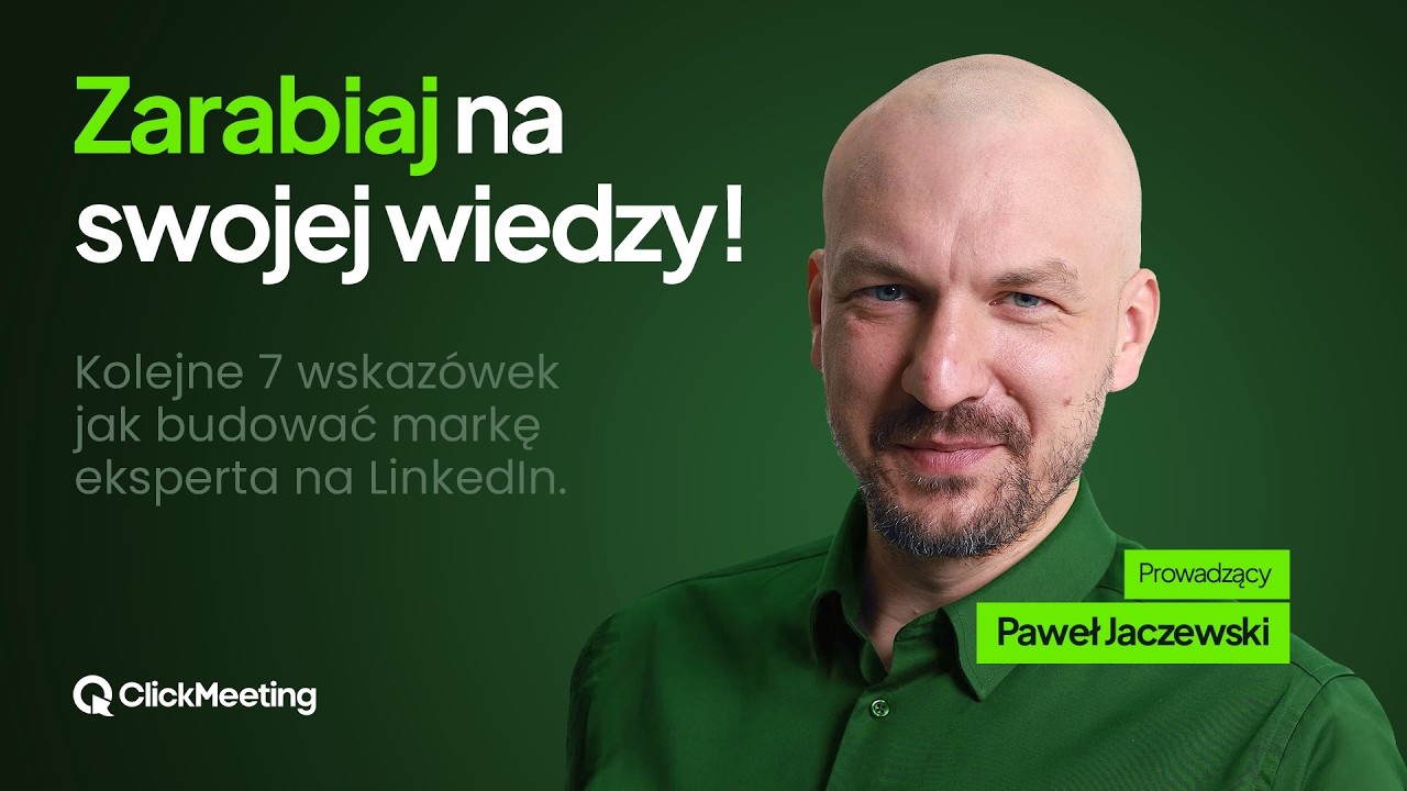 Zarabiaj na swojej wiedzy. Kolejne 7 wskazówek jak budować markę eksperta na LinkedIn