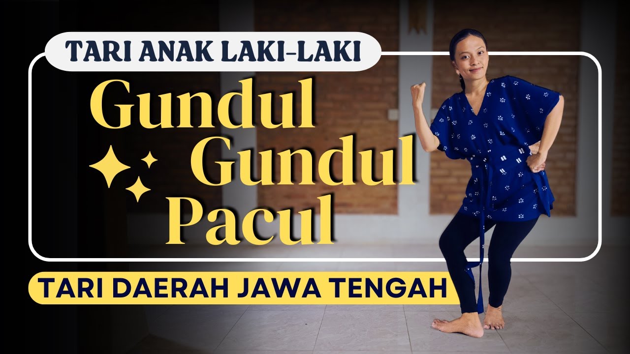 Tari Gundul Gundul Pacul - Tari Kreasi Anak Laki-Laki - Tari kreasi Daerah Jawa Tengah