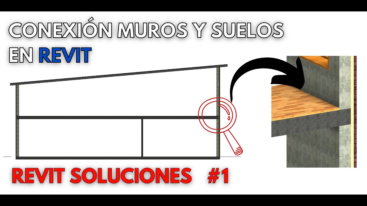 Conexiones de muros y suelos en Revit | Revit Soluciones #1 | BIMdesign Consulting