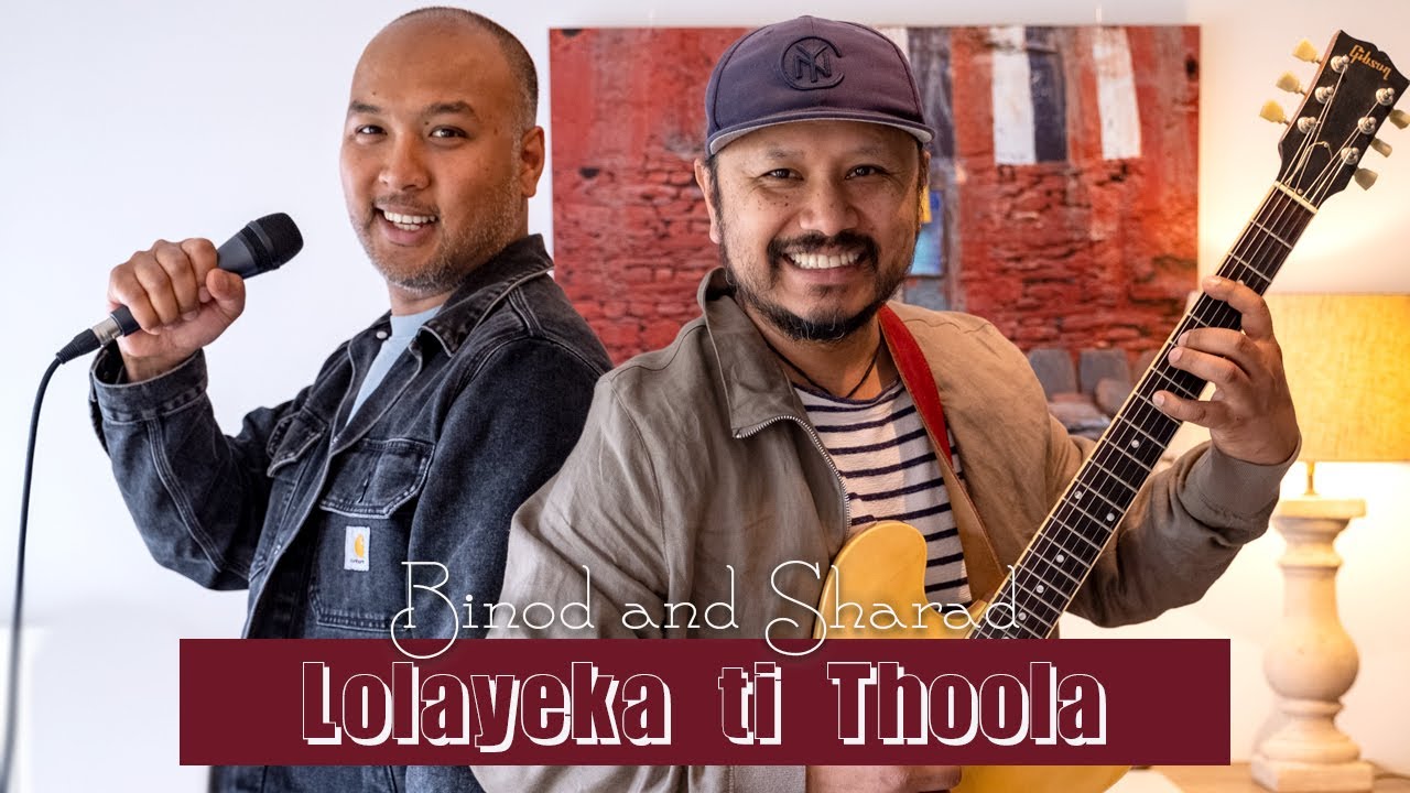 Lolayeka ti thoola / लोलाएका ती ठूला ( cover version ) by Binod Shrestha en Sharad Joshi