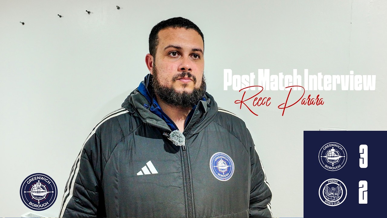 Greenwich Borough 3 - 2 Phoenix Sports Club | Reece Parara Post Match Interview