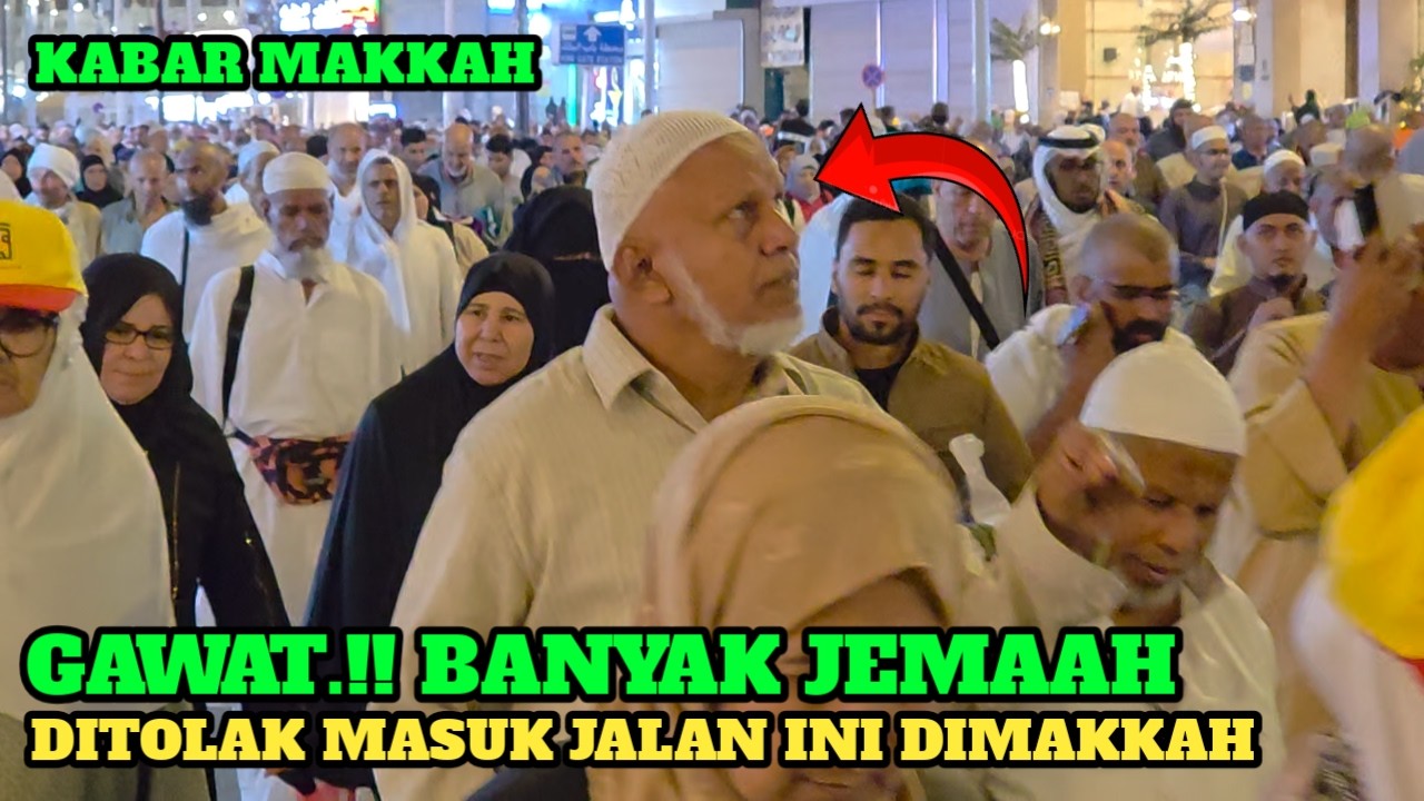 GAWAT !! RATUSAN RIBU JEMAAH DITOLAK MASUK DIMAKKAH GEGARA HAL INI