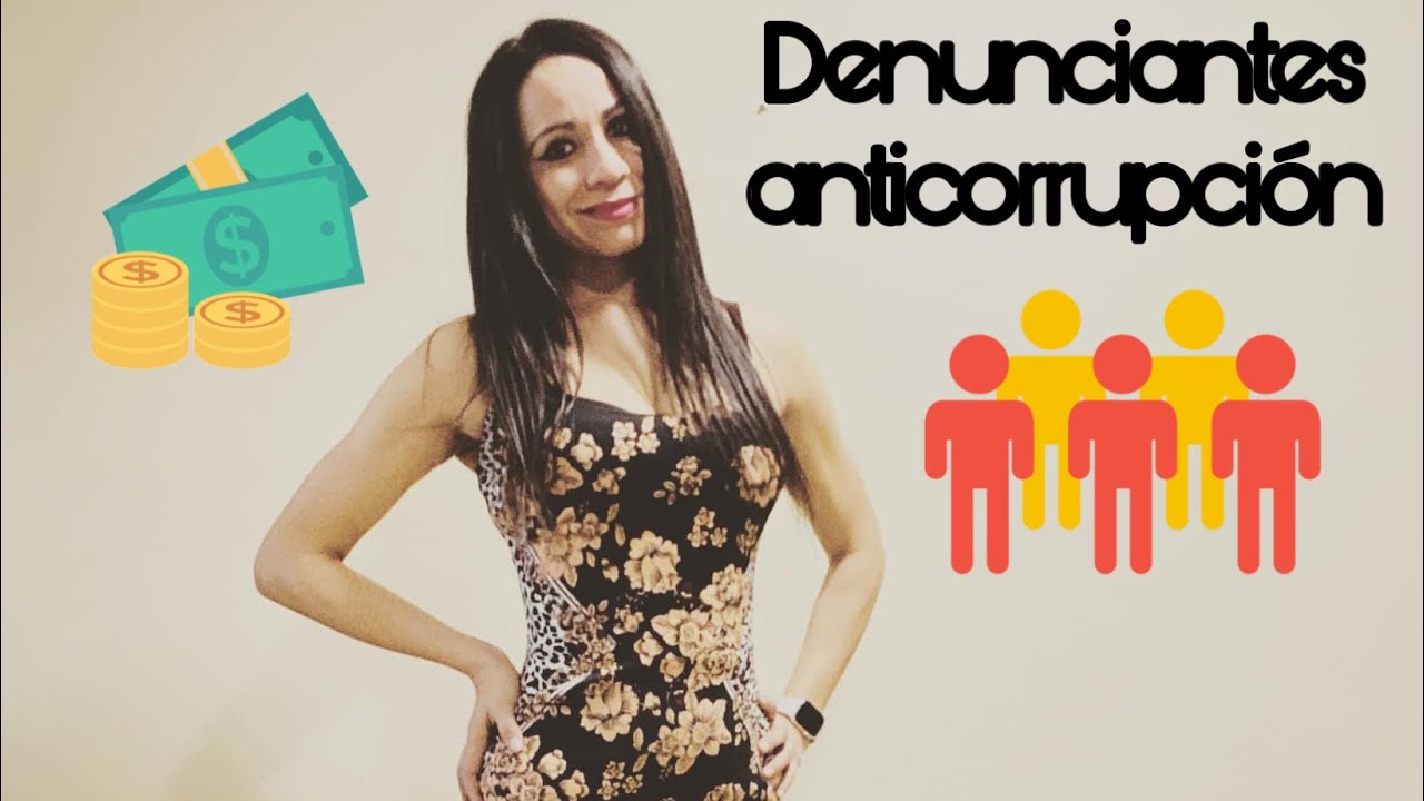 ¿QUIÉNES SON LOS DENUNCIANTES ANTICORRUPCIÓN?